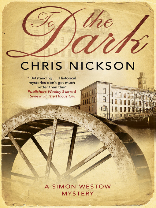 Title details for To the Dark by Chris Nickson - Available